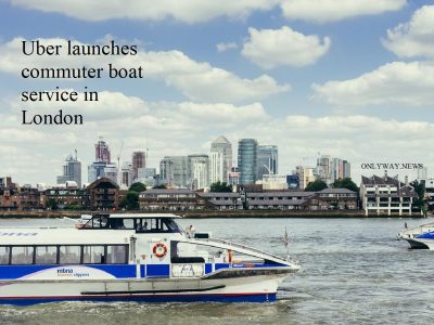 Uber launches commuter boat service in London