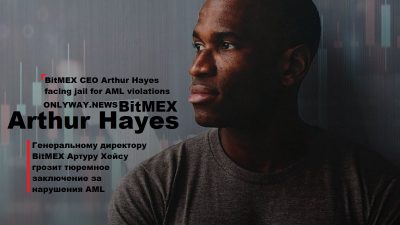 BitMEX CEO Arthur Hayes facing jail for AML violations